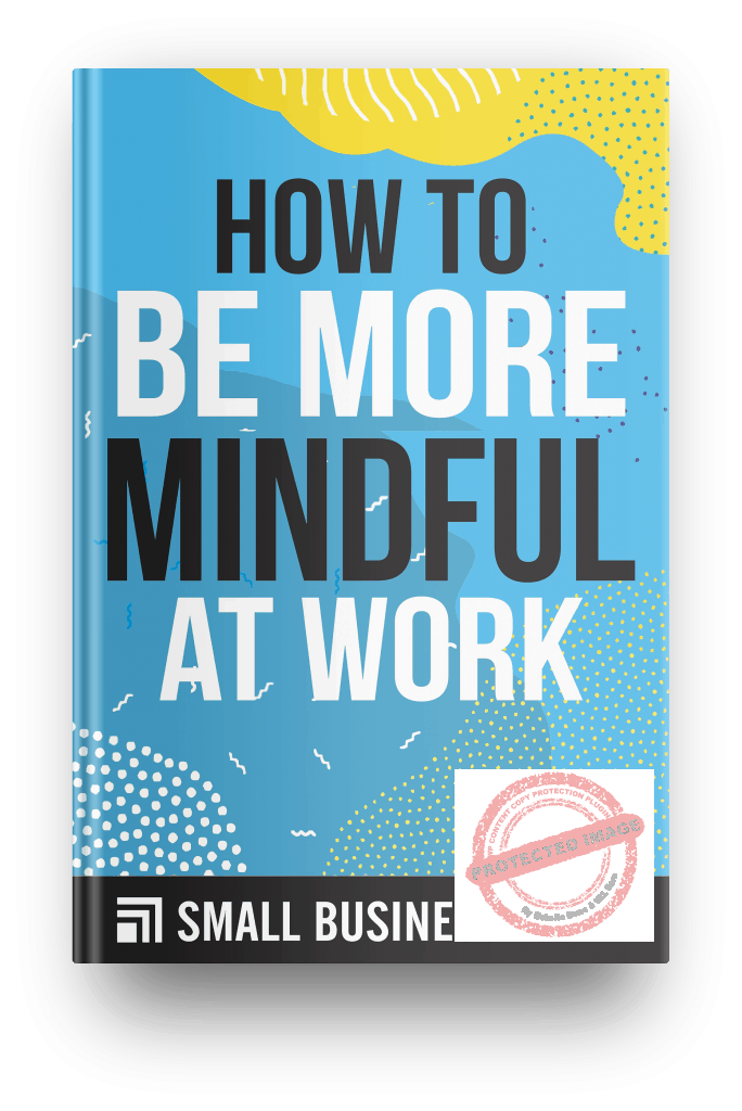 how to be more mindful at work