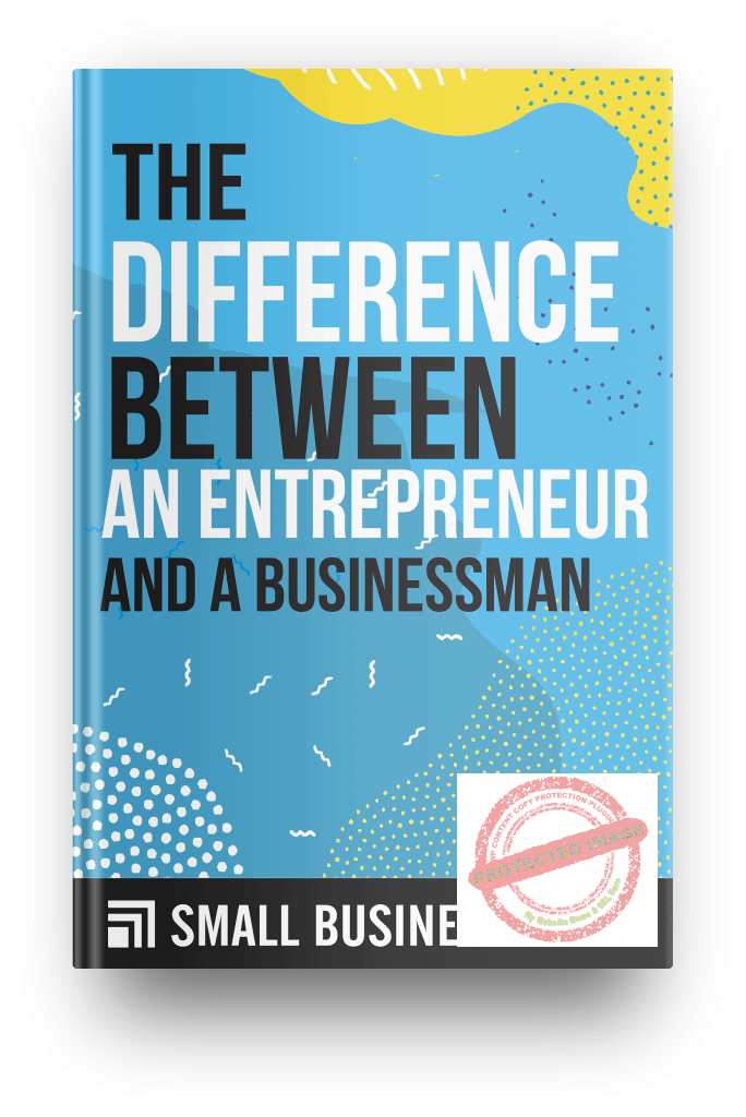 the difference between and entrepreneur and a businessman