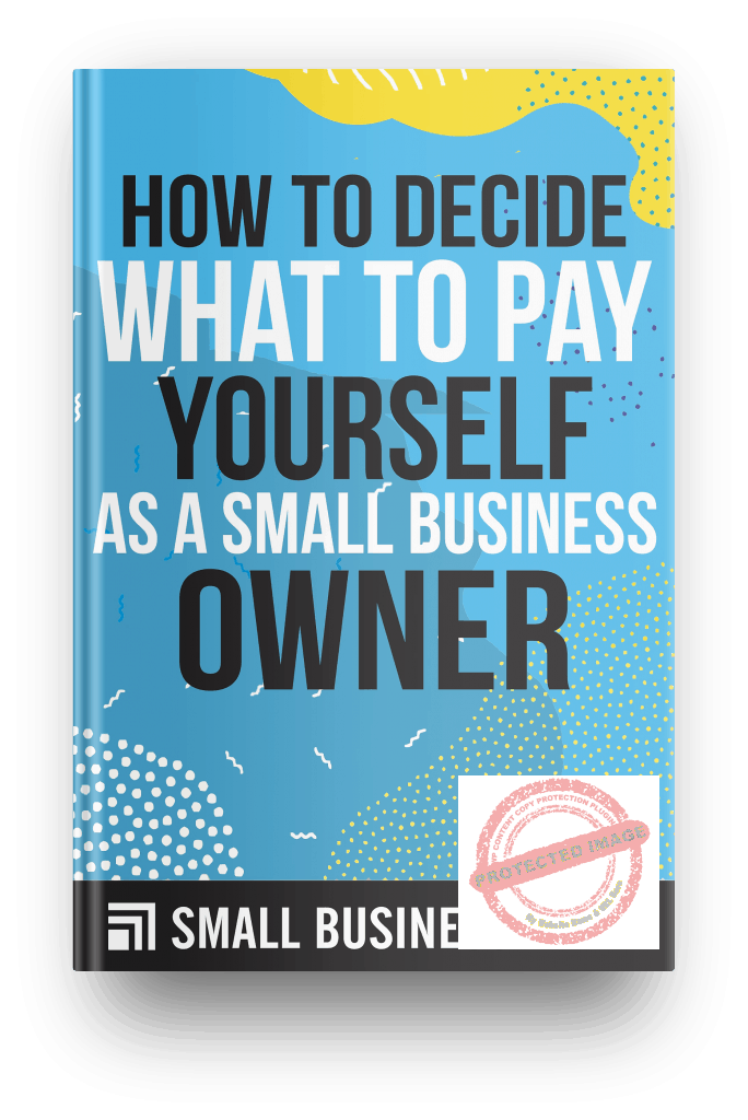 how to decide what to pay yourself as a business owner