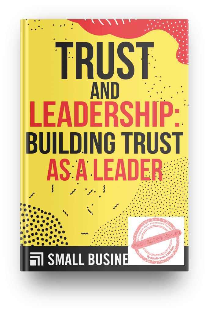 trust and leadership: building trust as a leader
