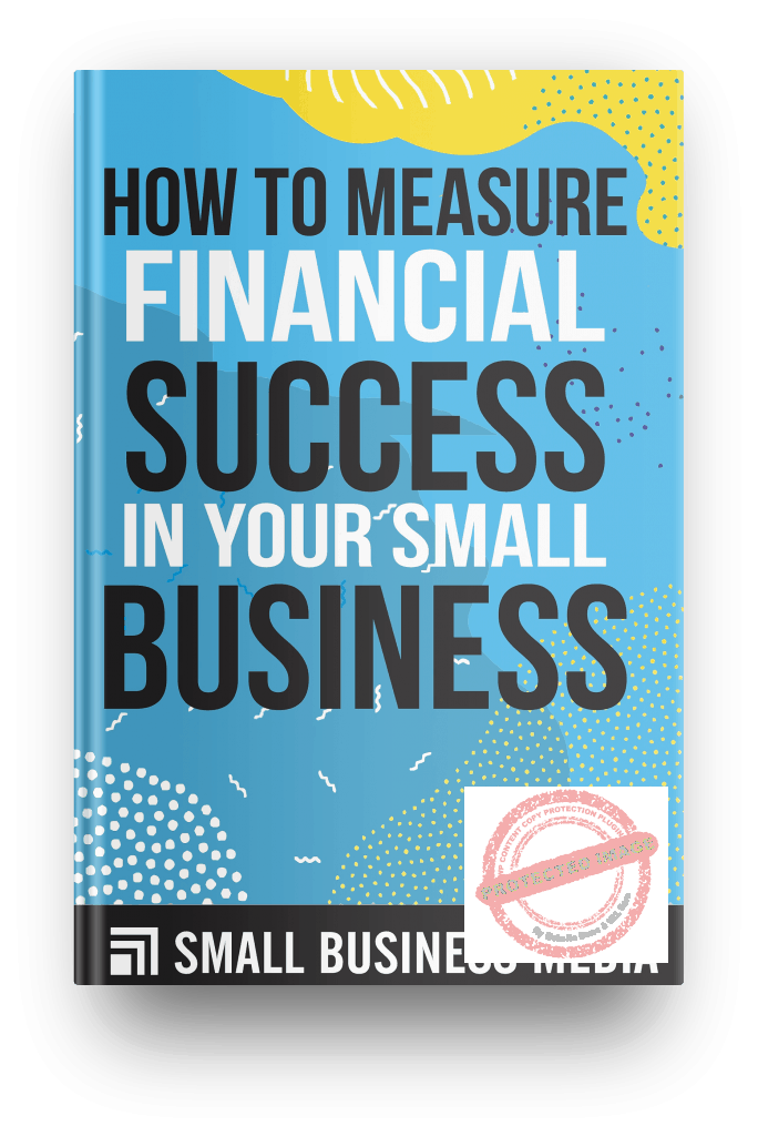 How to Measure Financial Success in Your Small Business