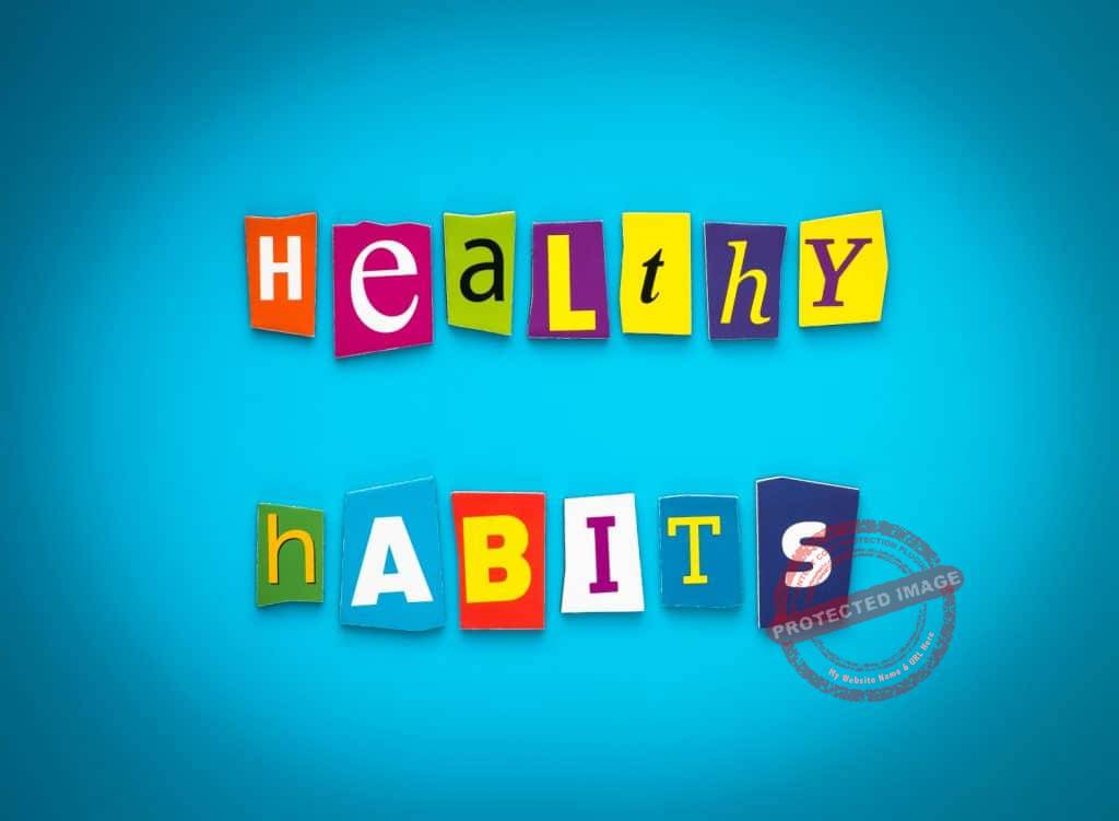 tips for keeping good habits