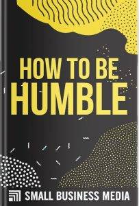 How To Be Humble