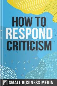How To Respond To Criticism