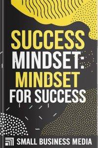 Success Mindset: Mindset For Success