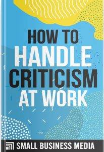 How To Handle Criticism At Work