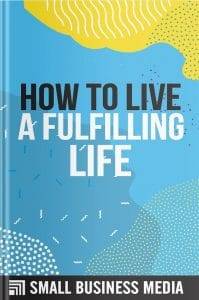 How To Live A Fulfilling Life
