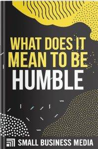 What Does It Mean To Be Humble
