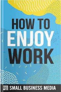 How To Enjoy Work