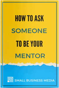 How to Ask Someone to be Your Mentor