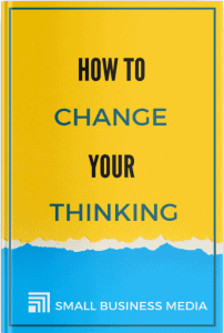 How To Change Your Thinking