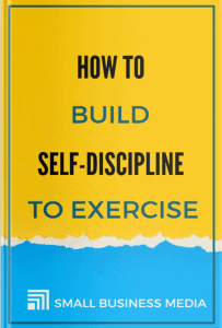 How To Build Self-discipline To Exercise